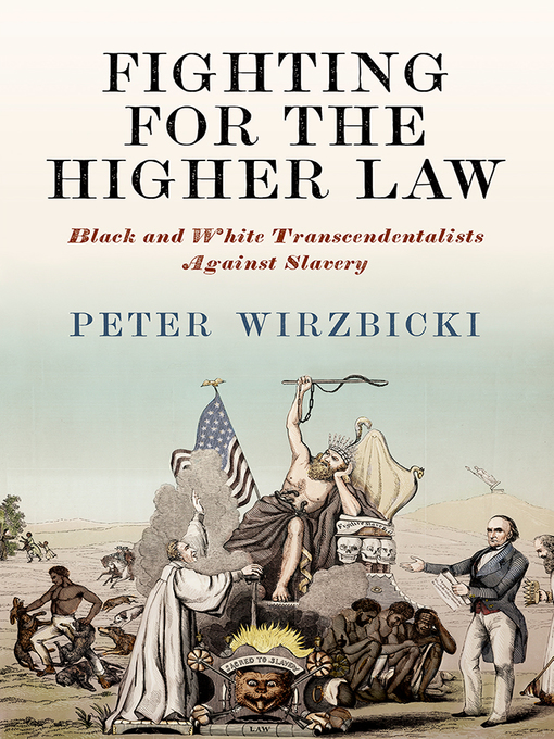 Title details for Fighting for the Higher Law by Peter Wirzbicki - Available